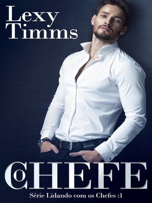 cover image of O Chefe--Série Lidando com os Chefes